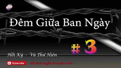 [Đêm giữa ban ngày – Vũ Thư Hiên] Chương 3 - Sách Hay Nên Đọc