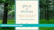 Big Deals  Plus or Minus: Keeping Your Life, Faith, and Love Together Through Infertility  Free
