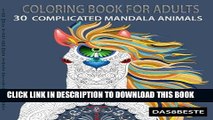 Collection Book Coloring Book For Adults 30 Complicated Mandala Animals: Stress Relieving New