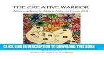 Collection Book THE CREATIVE WARRIOR A Colouring Journal for Adults to Awaken the Creative Child