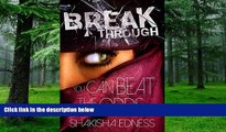 Must Have PDF  Break Through I: Succeeding Against The Odds. This Is Your Birthing Season! (Break
