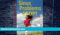 Big Deals  Sinus Problems STOP! - The Complete Guide on Sinus Infection, Sinusitis Symptoms,
