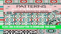 Collection Book Patterns for Relaxation Coloring Books for Adults: An Adult Coloring Book