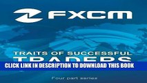 [PDF] Best Practices from FXCM s Most Profitable Forex Traders (Traits of Successful Traders)