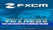[PDF] Best Practices from FXCM s Most Profitable Forex Traders (Traits of Successful Traders)