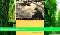 Must Have PDF  Alzheimer s Disease: A Guide for Families and Caregivers  Best Seller Books Most