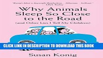 [PDF] Why Animals Sleep So Close to the Road (and other lies I tell my children) Full Online