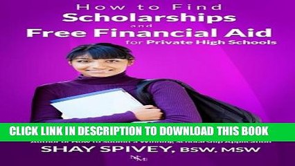 [PDF] How to Find Scholarships and Free Financial Aid for Private High Schools Full Colection
