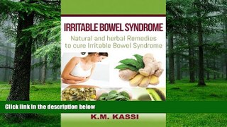 Big Deals  Irritable Bowel Syndrome: Natural and Herbal remedies to cure Irritable Bowel Syndrome