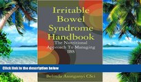 Big Deals  Irritable Bowel Syndrome Handbook: The Nutritional Approach To Managing IBS  Free Full