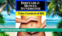 Big Deals  Irritable Bowel Syndrome - Take Control of IBS  Best Seller Books Most Wanted