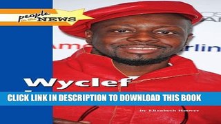 [PDF] Wyclef Jean (People in the News) [Full Ebook]