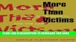 New Book More Than Victims: Battered Women, the Syndrome Society, and the Law (Morality and
