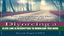 Collection Book Divorcing a Parent: Free Yourself from the Past and Live the Life You ve Always