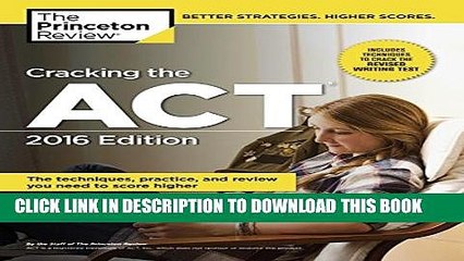 New Book Cracking the ACT with 6 Practice Tests, 2016 Edition (College Test Preparation)