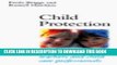 Collection Book Child Protection: A Guide for Teachers   Child Care Professionals