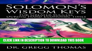 New Book Solomon s Wisdom Keys For Greater Success During Hard Economic Times: 40 Days of