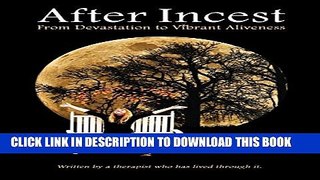 New Book After Incest: From Devastation to Vibrant Aliveness
