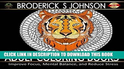 New Book Your Guide To Adult Coloring Book: Improve Focus, Mental Balance, and Reduce Stress