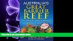 behold  Australia s Great Barrier Reef: The Seventh Natural Wonder (Brisbane Australia,Map of