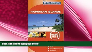 different   Michelin Must Sees Hawaiian Islands