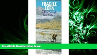 different   Fragile Eden: A Ride Through New Zealand