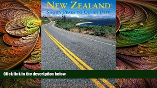 complete  New Zealand: Snowy Peaks to Ocean Deep, Sixth Edition (Odyssey Illustrated Guides)