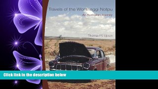 complete  Travels of the Wonthaggi Notpu