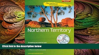 there is  Holiday in Northern Territory
