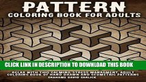 Collection Book Pattern Coloring Book for Adults: Relax with this Calming, Stress Managment, Adult