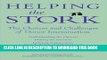 [PDF] Helping the Stork: The Choices and Challenges of Donor Insemination Full Colection