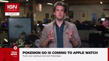 Pokemon Go Is Coming to Apple Watch - IGN News
