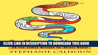 Collection Book Zodiac Patterns: 25 Fun Zodiac Designs for Stress Relief (Relaxation   Meditation)