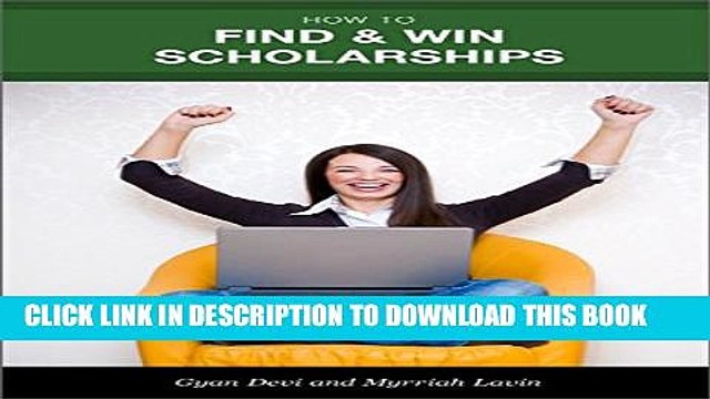 [PDF] How to Find Win Scholarships (Get a College Degree Without Drowning in Debt Book 1) Full