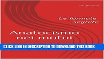 [PDF] Anatocismo nei mutui: le formule segrete (Conclusioni) (Italian Edition) Popular Colection