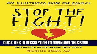 Collection Book Stop the Fight!: An Illustrated Guide for Couples: How to Break Free from the 12