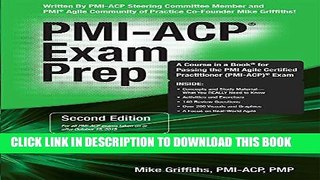 New Book PMI-ACP Exam Prep, Second Edition: A Course in a Book for Passing the PMI Agile Certified
