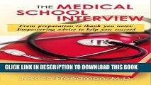 [PDF] The Medical School Interview: From preparation to thank you notes: Empowering advice to help