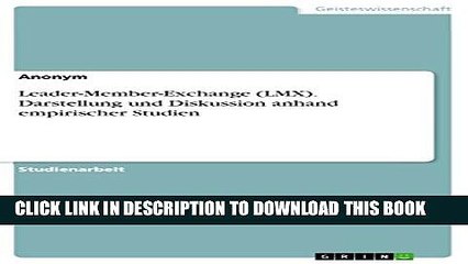 [Read PDF] Leader-Member-Exchange (LMX). Darstellung und Diskussion anhand empirischer Studien