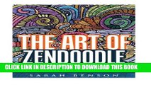 Collection Book The Art of ZenDoodle: How to ZenDoodle Your Way to Inner Peace! A Guide with