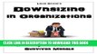 [Read PDF] Downsizing in Organizations: Advantages, Disadvantages, Effects, and Improving Survivor