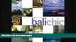 behold  Balichic: Hotels, Restaurants, Shops, Spas (Chic Collection)