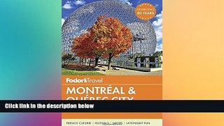 different   Fodor s Montreal   Quebec City (Full-color Travel Guide)