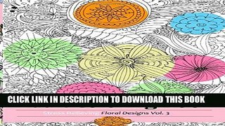Collection Book Adult Coloring Books: Stress Relieving flowers and Butterflies Designs (Amazing