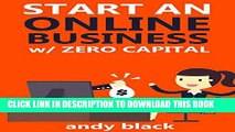 [PDF] Start an Online Business with Zero Capital! (bundle): NO CAPITAL ALIEXPRESS   AFFILIATE