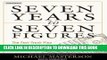 [PDF] Seven Years to Seven Figures: The Fast-Track Plan to Becoming a Millionaire Full Online