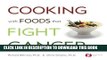 [PDF] Cooking with Foods That Fight Cancer Popular Collection