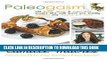 [New] Paleogasm: 150 Grain, Dairy and Sugar-free Recipes That Will Leave You Totally Satisfied and