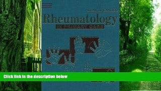 Must Have PDF  Rheumatology in Primary Care, 1e  Free Full Read Best Seller