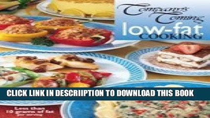 [New] Low-Fat Cooking: Recipes for Today s Lifestyle (Company s Coming Lifestyle/Low-Fat)